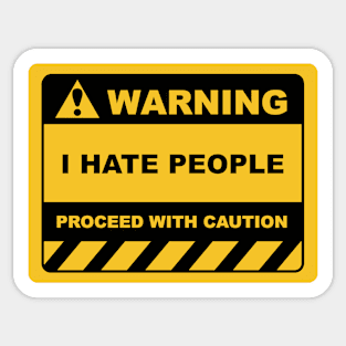 Funny Human Warning Label / Sign I HATE PEOPLE Sayings Sarcasm Humor Quotes Sticker